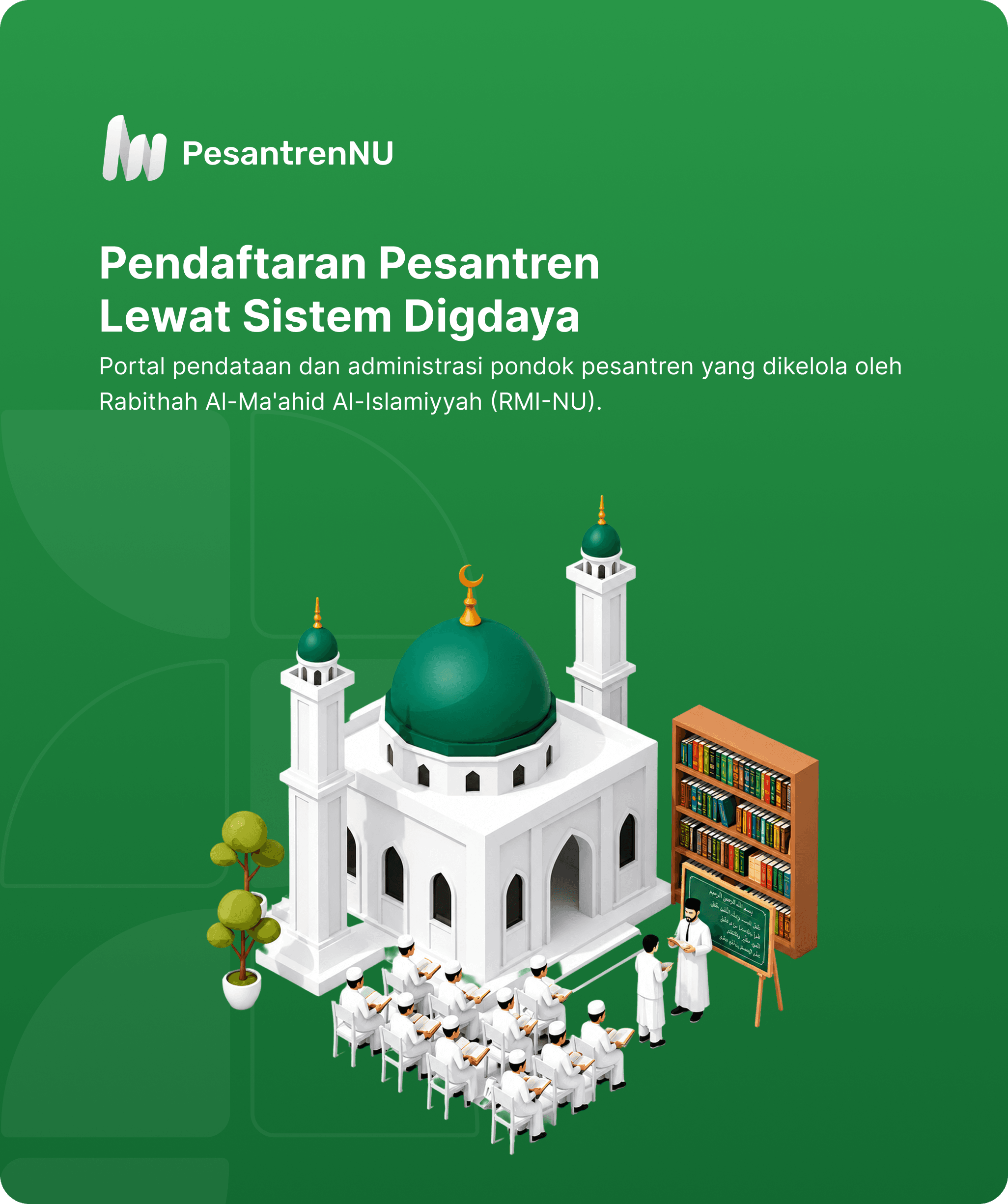 Pendaftaran Pesantren Lewat Sistem Digdaya